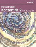 Konzert F-Dur Nr.2 op.13 für Klarinette und Orchester für Klarinette und Klavier Konzert F-Dur Nr.2 op.13 für Klarinette und Orchester für Klarinette und Klavier