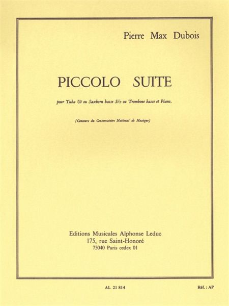 Piccolo Suite pour tuba (saxhorn basse/trombone basse) et piano Piccolo Suite pour tuba (saxhorn basse/trombone basse) et piano