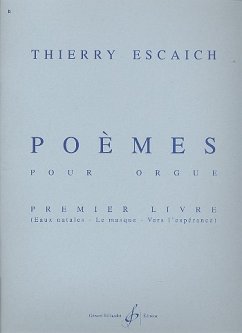 Poemes vol.1 pour orgue eaux natales, le masque et vers l'esperance