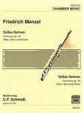 Romanze Süßes Sehnen op.40 für Flöte, Oboe und Klavier Romanze Süßes Sehnen op.40 für Flöte, Oboe und Klavier