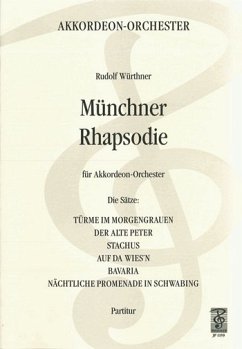 Würthner, Rudolf Münchner Rhapsodie Akkordeonorchester Partitur