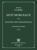 8 morceaux op.39 für Violine und Violoncello Stimmen 8 morceaux op.39 für Violine und Violoncello Stimmen