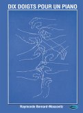 Raymonde Bernard-Moscovitz, 10 Doigts Piano Klavier Buch Raymonde Bernard-Moscovitz, 10 Doigts Piano Klavier Buch