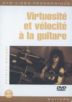 Patrick Rondat, Virtuosité et Vélocité ŕ la Guitare Gitarre DVD