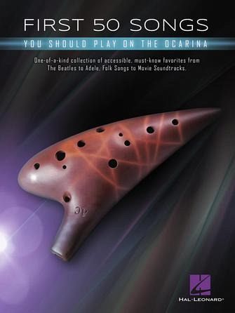 First 50 Songs You Should Play On Ocarina First 50 Songs You Should Play On Ocarina
