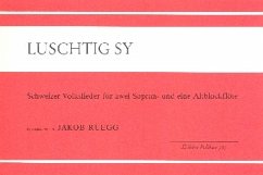 Cover Luschtig sy Schweizer Volkslieder für 3 Sopranblockflöten Partitur