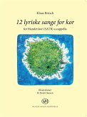 Klaus Brinch, 12 Lyriske Sange For Kor SATB a Cappella Klavierauszug