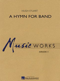 Hugh Stuart, A Hymn for Band Concert Band/Harmonie Partitur + Stimmen