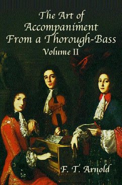 The Art Of Accompaniment From A Thorough-Bass