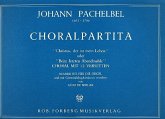 Christus der ist mein Leben Choral mit 12 Versetten für Orgel Christus der ist mein Leben Choral mit 12 Versetten für Orgel