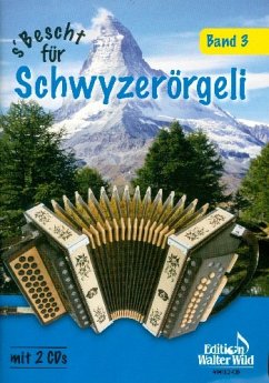 Cover s' Bescht für Schwyzerörgeli Band 3 (+CD) für 18-24-bässige Schwyzerörgeli