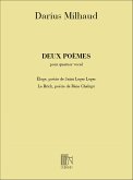 D. Milhaud Deux Poemes, Pour Quatuor Vocal Choir