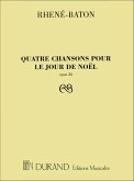 Quatre Chansons Pour Le Jour De Noel, Opus 26 Vocal and Piano