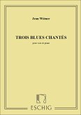 Wiener 3 Blues Chantes Chant-Piano Vocal and Piano