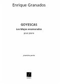 LOS MAJOS ENAMORADOS POUR PIANO GOYESCAS VOLUME 1