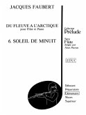 SOLEIL DE MINUIT POUR FLUTE ET PIANO DU FLEUVE A L'ARCTIQUE NO.6 MARION, ALAIN, ED.