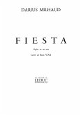 MILHAUD FIESTA (OPERA) CHANT ET PIANO (FRANCAIS-ALLEMAND-ANGLAIS) MILHAUD FIESTA (OPERA) CHANT ET PIANO (FRANCAIS-ALLEMAND-ANGLAIS)