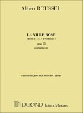 Roussel La Ville Rose 2 Pianos (Evocations Transc.Roussel Piano