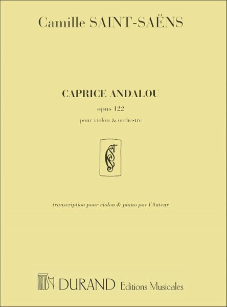 Caprice andalou op.122 pour violon et orchestre violon et piano Caprice andalou op.122 pour violon et orchestre violon et piano