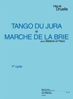 DRUELLE TANGO DU JURA ET MARCHE DE LA BRIE/BATTERIE ET PIANO