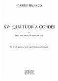 Quatuor ŕ cordes no.15 parties Quatuor ŕ cordes no.15 parties