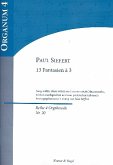 13 Fantasien a 3 für Orgel 13 Fantasien a 3 für Orgel