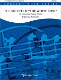 Otto M. Schwarz, 'The Secret of ''The White Rose''' Concert Band/Harmonie Partitur