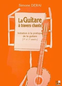 DERAI Simone La Guitare ŕ travers chants guitare Partition