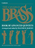 The Canadian Brass Book of Advanced Quintets The Canadian Brass Book of Advanced Quintets