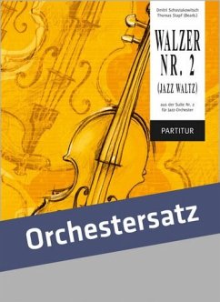 Walzer Nr.2 aus der Suite Nr.2 für Orchester Partitur und Stimmen (Kopiervorlagen)