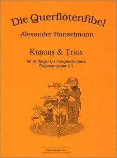 Cover Die Querflötenfibel Ergänzungsband 1 Kanons und Trios für Anfänger bis Fortgeschrittene