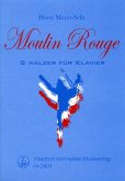Moulin rouge für Klavier Moulin rouge für Klavier