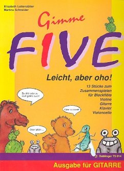 Cover Gimme Five 13 Stücke zum Zusammenspielen für Blockflöte, Violine, Gitarre, Klavier, Violoncello Gitarre