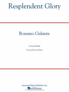 Rossano Galante, Resplendent Glory Concert Band Partitur + Stimmen