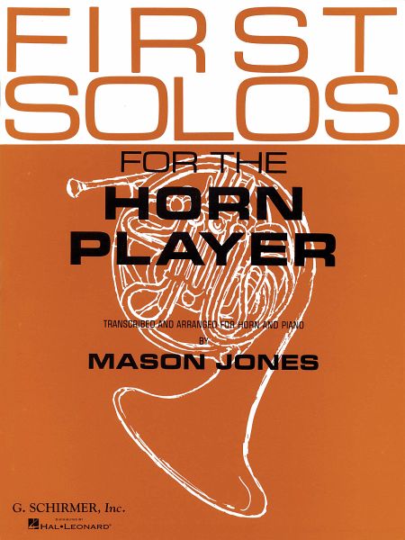 First Solos for the Horn Player First Solos for the Horn Player