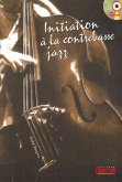 Michel Beaujean, Initiation ŕ la Contrebasse Jazz Contrabass Buch + CD