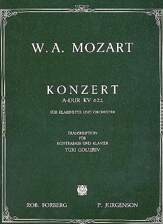 KONZERT A-DUR KV622 FUER KONTRABASS UND KLAVIER ORIGINAL FUER KLARINETTE/ORCHESTER KONZERT A-DUR KV622 FUER KONTRABASS UND KLAVIER ORIGINAL FUER KLARINETTE/ORCHESTER