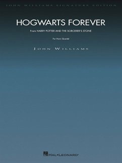 John Williams, Hogwarts Forever (HARRY POTTER & THE SORCERER'S..) Horn Quartet Partitur + Stimmen