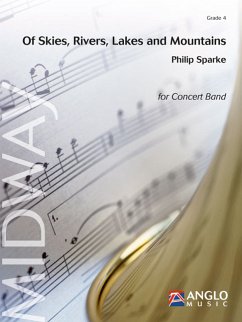 Philip Sparke, Of Skies, Rivers, Lakes and Mountains Concert Band/Harmonie Partitur + Stimmen