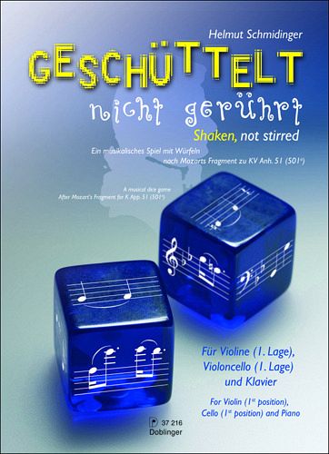 Geschüttelt nicht gerührt für Violine Violoncello und Klavier Partitur und Stimmen Geschüttelt nicht gerührt für Violine Violoncello und Klavier Partitur und Stimmen