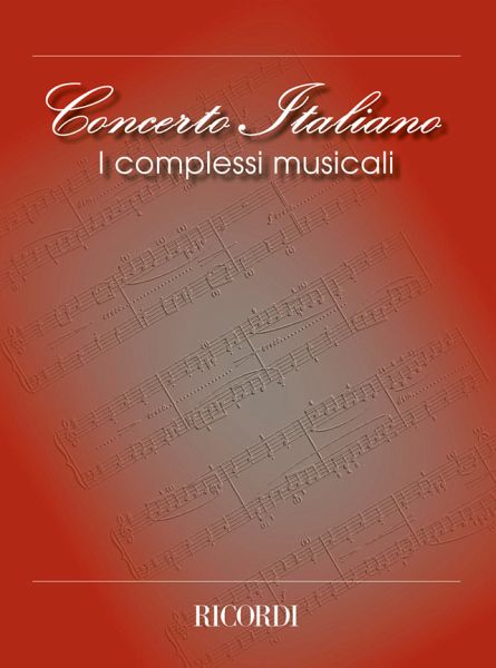 Various Concerto Italiano: I Complessi Musicali Various Concerto Italiano: I Complessi Musicali