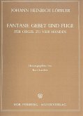 Fantasie, Gebet und Fuge für Orgel zu 4 Händen Fantasie, Gebet und Fuge für Orgel zu 4 Händen