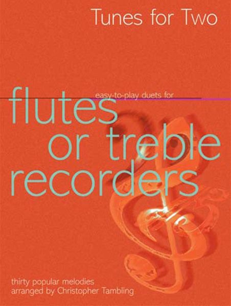 Tunes for two for 2 flutes (treble recorders) score Tunes for two for 2 flutes (treble recorders) score