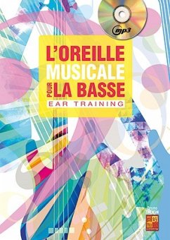 Cover L'Oreille Musicale Pour La Basse (Ear Training) Bass Guitar Buch + CD