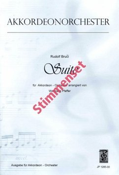 Brucci, Rudolf Suite für Akkordeon-Orchester Akkordeonorchester Stimmenset