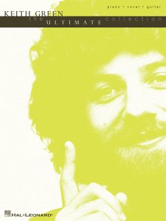 Cover Keith Green - The Ultimate Collection