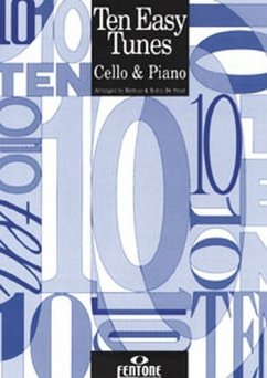 10 easy Tunes for cello and piano 10 easy Tunes for cello and piano
