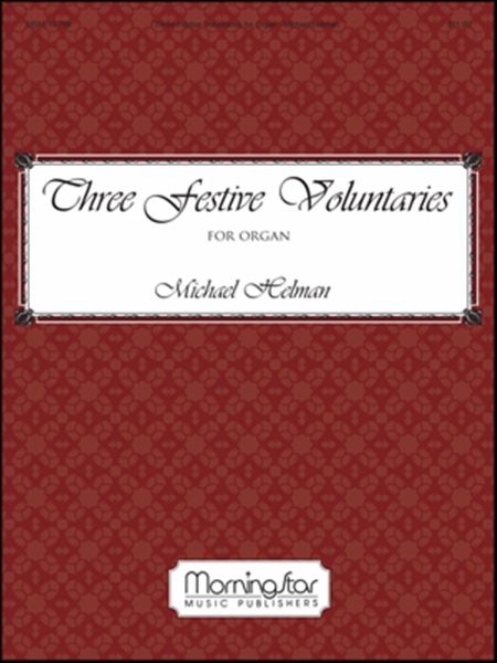 Three Festive Voluntaries for Organ Three Festive Voluntaries for Organ