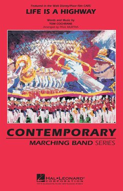 Tom Cochrane, Life Is a Highway Marching Band Partitur + Stimmen Cover Tom Cochrane, Life Is a Highway Marching Band Partitur + Stimmen