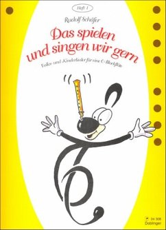 Das spielen und singen wir gern Band 1 Volks- und Kinderlieder für 1-2 Sopranblockflöten